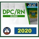 DPC RN - Delegado Civil (CERS 2020) Polícia Civil do Rio Grande do Norte
